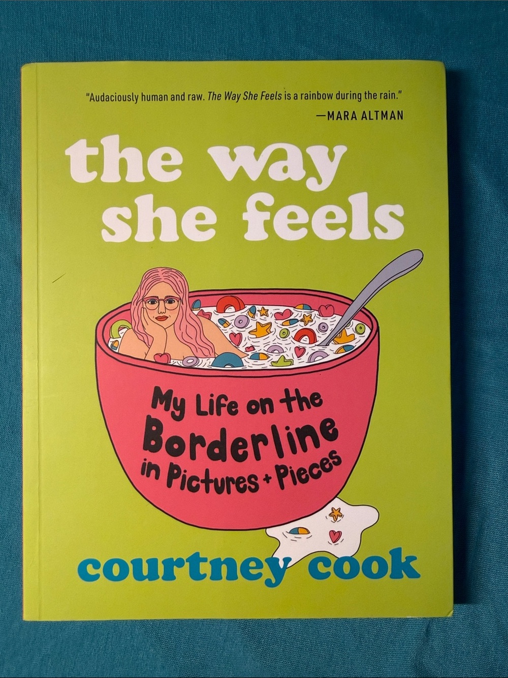 📚The Way She Feels My Life on the Borderline in Pictures+Pieces - Courtney Cook